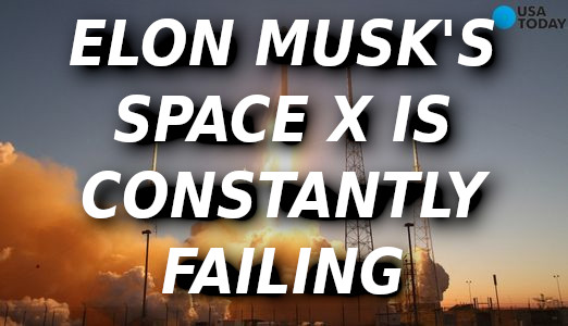 SPACE-X-ROCKETS-KEEP-EXPLODING-ELON-MUSK-IS-A-LIAR-SCAMMER-POLITICAL-BRIBERY-CROOK-MUSK-1.png