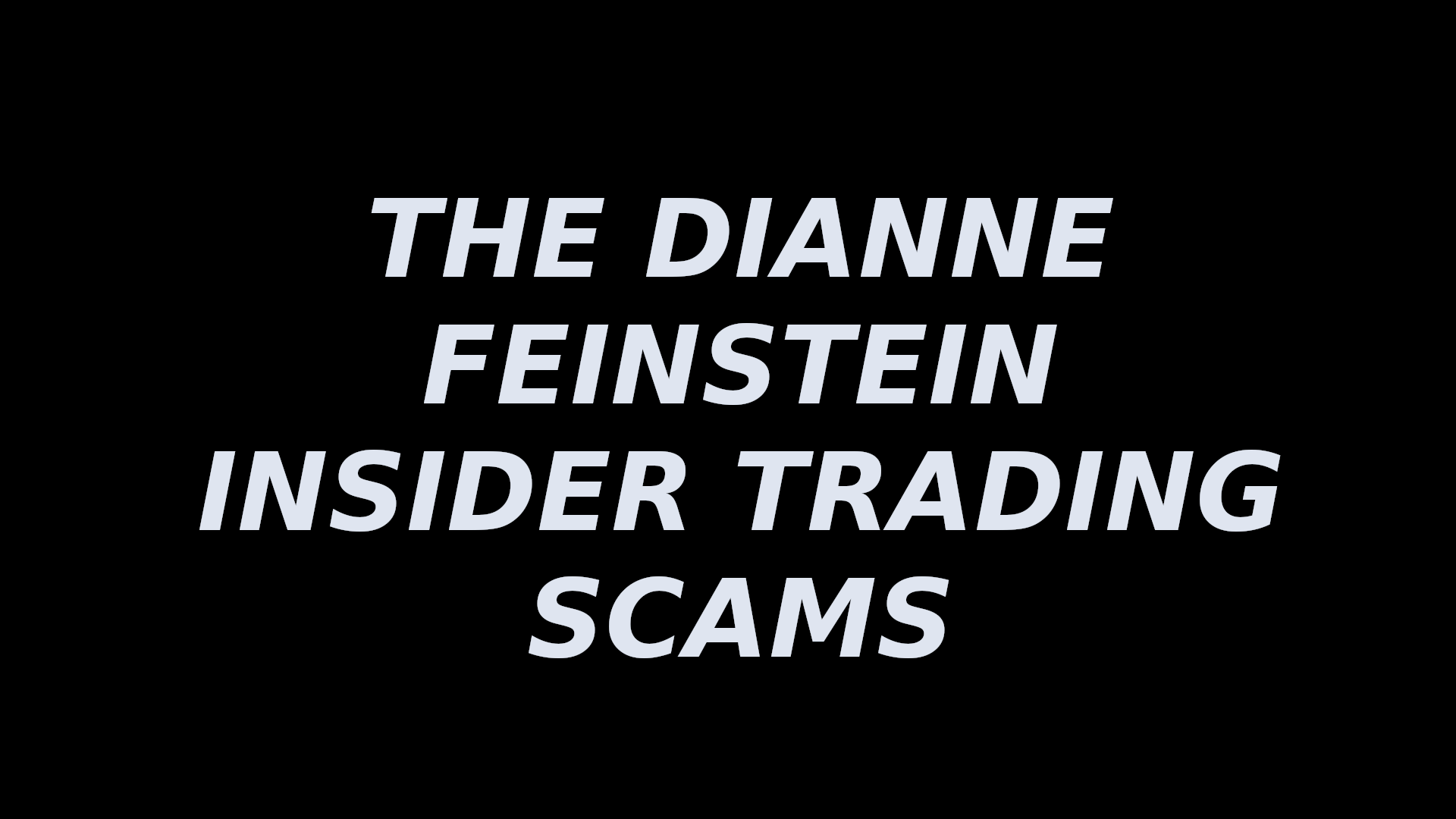 DIANNE FEINSTEIN - THE HORROR
Keywords: Rare Earth Mines Of Afghanistan, New America Foundation Corruption, Obama, Obama Campaign Finance, Obama FEC violations, Palo Alto Mafia, Paypal Mafia, Pelosi Corruption, Political bribes, Political Insider,  Eric Schmidts Sex Penthouse, SEC Investigation