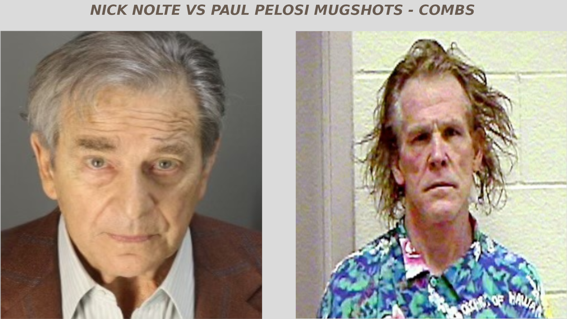 nick-nolte-vs-paul-pelosi-mugshots
Keywords: Rare Earth Mines Of Afghanistan, New America Foundation Corruption, Obama, Obama Campaign Finance, Obama FEC violations, Palo Alto Mafia, Paypal Mafia, Pelosi Corruption, Political bribes, Political Insider,  Eric Schmidts Sex Penthouse, SEC Investigation