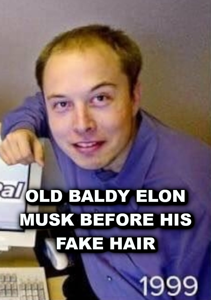 ELON MUSK BALDING DOUCHEBAG ELON MUSK IS A CROOK AND SCAMMER
Keywords: Rare Earth Mines Of Afghanistan, New America Foundation Corruption, Obama, Obama Campaign Finance, Obama FEC violations, Palo Alto Mafia, Paypal Mafia, Pelosi Corruption, Political bribes, Political Insider,  Eric Schmidts Sex Penthouse, SEC Investigation