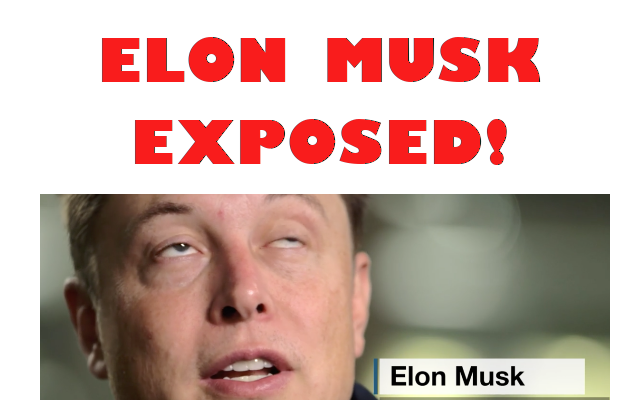 ELON_MUSK_EXPOSED_AS_CROOK
Keywords: Rare Earth Mines Of Afghanistan, New America Foundation Corruption, Obama, Obama Campaign Finance, Obama FEC violations, Palo Alto Mafia, Paypal Mafia, Pelosi Corruption, Political bribes, Political Insider,  Eric Schmidts Sex Penthouse, SEC Investigation