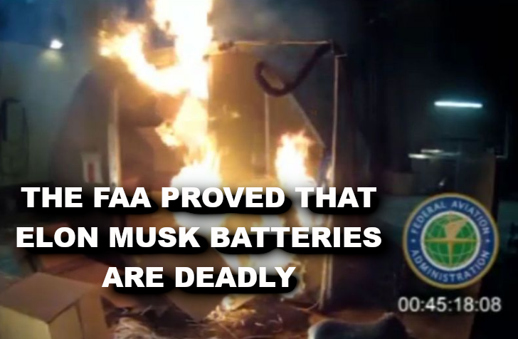 LITHIUM ION BATTERIES BURN AIRPLANES ELON MUSK IS A CROOK AND SCAMMER
Keywords: Rare Earth Mines Of Afghanistan, New America Foundation Corruption, Obama, Obama Campaign Finance, Obama FEC violations, Palo Alto Mafia, Paypal Mafia, Pelosi Corruption, Political bribes, Political Insider,  Eric Schmidts Sex Penthouse, SEC Investigation