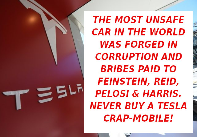 h6gcd4_tesla-had-darling-investors-in-years-has-its-stock-hammered-concerns-future-640x445-ELON-MUSK-IS-A-CROOK-AND-SCAMMER-1
Keywords: Rare Earth Mines Of Afghanistan, New America Foundation Corruption, Obama, Obama Campaign Finance, Obama FEC violations, Palo Alto Mafia, Paypal Mafia, Pelosi Corruption, Political bribes, Political Insider,  Eric Schmidts Sex Penthouse, SEC Investigation