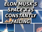 SPACEX-FAILURES-MORE-ELON-MUSK-IS-A-CROOK-AND-SCAMMER-MUSK~0.png