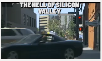 The HELL and PRETENSION of Silicon Valley, Part 1
Keywords: Rare Earth Mines Of Afghanistan, New America Foundation Corruption, Obama, Obama Campaign Finance, Obama FEC violations, Palo Alto Mafia, Paypal Mafia, Pelosi Corruption, Political bribes, Political Insider,  Eric Schmidts Sex Penthouse, SEC Investigation